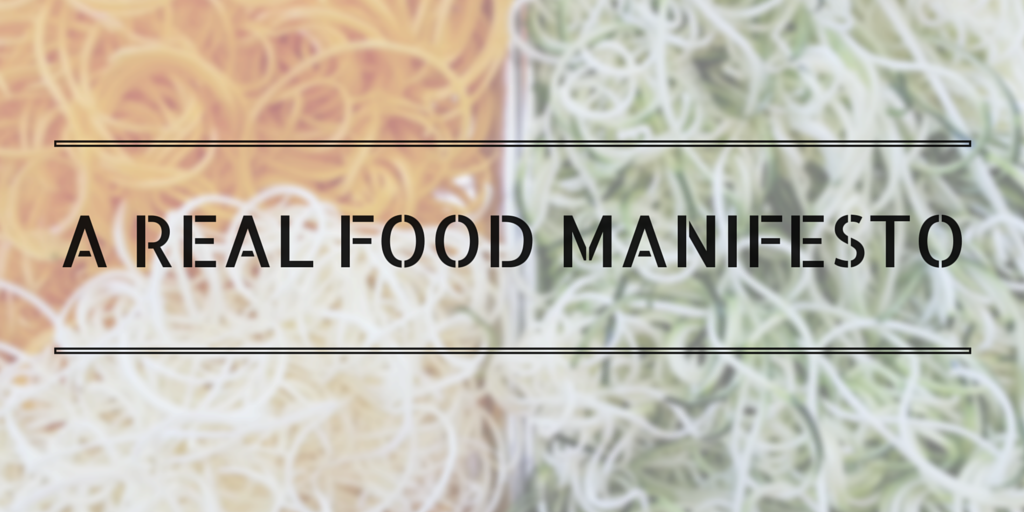 A Real Food Manifesto